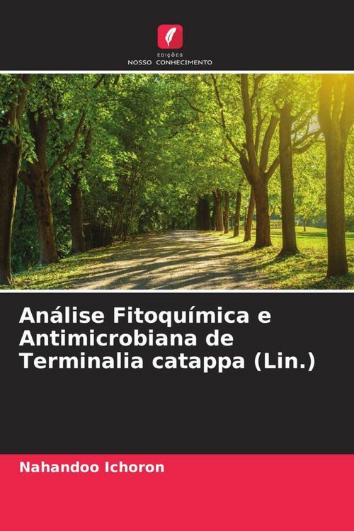 Produktbild: An&aacute;lise Fitoqu&iacute;mica e Antimicrobiana de Terminalia catappa (Lin.)