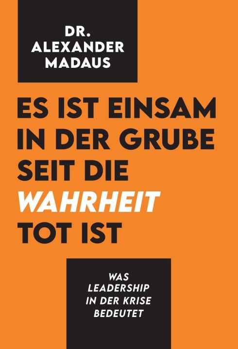 Produktbild: Es ist einsam in der Grube seit die Wahrheit tot ist