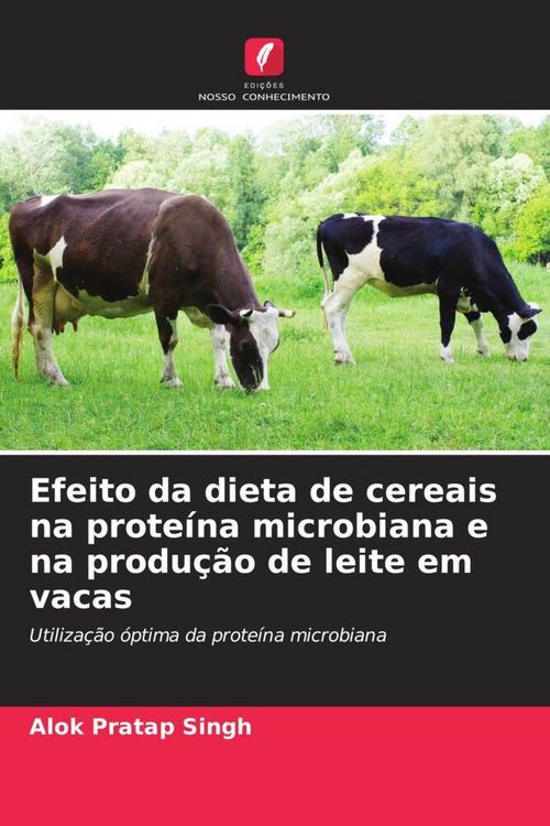 Produktbild: Efeito da dieta de cereais na prote&iacute;na microbiana e na produ&ccedil;&atilde;o de leite em vacas
