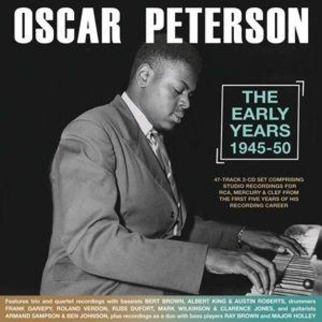 Produktbild: Oscar Peterson - The Early Years 1945-50