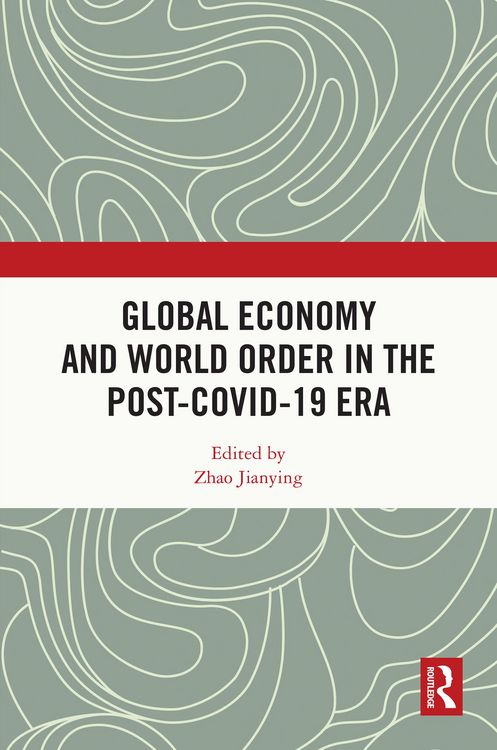 Produktbild: Global Economy and World Order in the Post-COVID-19 Era