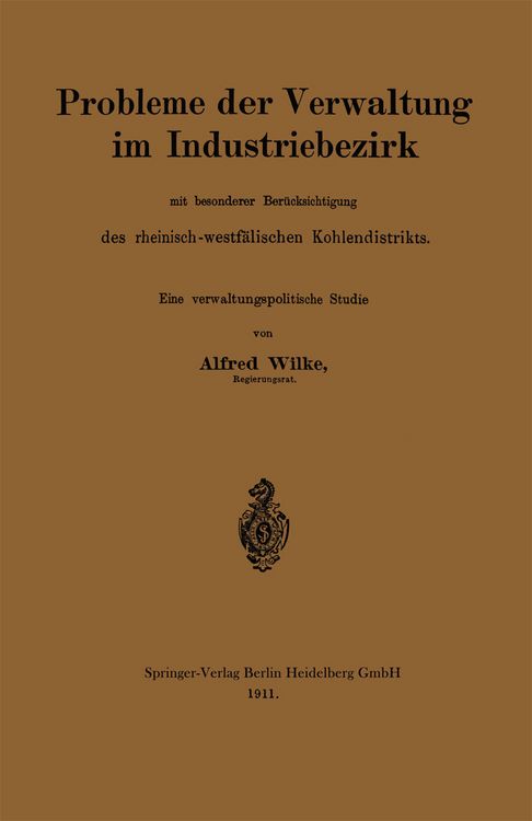 Produktbild: Probleme der Verwaltung im Industriebezirk mit besonderer Ber&uuml;cksichtigung des rheinisch-westf&auml;lischen Kohlendistrikts
