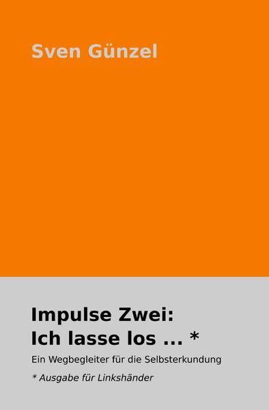 Produktbild: Impulse: / Impulse Zwei: Ich lasse los ... * Ausgabe f&uuml;r Linksh&auml;nder