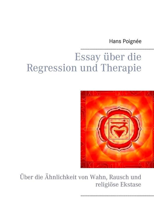 Produktbild: Essay &uuml;ber die Regression und Therapie