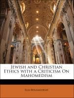 Produktbild: Benamozegh, E: Jewish and Christian Ethics with a Criticism