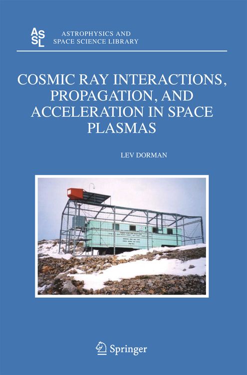 Produktbild: Cosmic Ray Interactions, Propagation, and Acceleration in Space Plasmas
