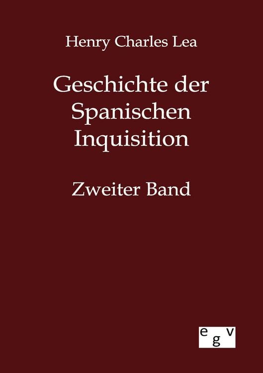 Produktbild: Geschichte der Spanischen Inquisition