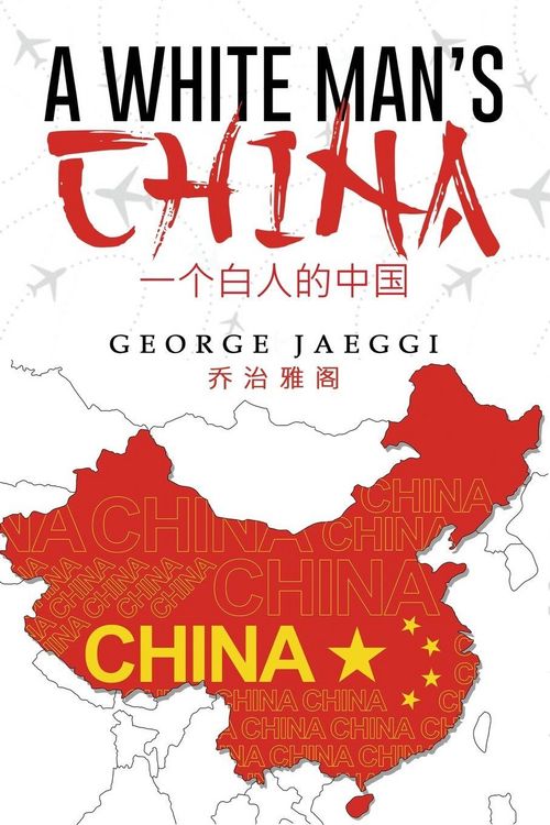 Produktbild: A White Man's China