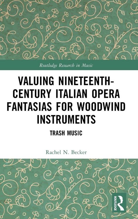Produktbild: Valuing Nineteenth-Century Italian Opera Fantasias for Woodwind Instruments