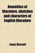 Produktbild: Amenities of Literature; Consisting of Sketches and Characters of English Literature
