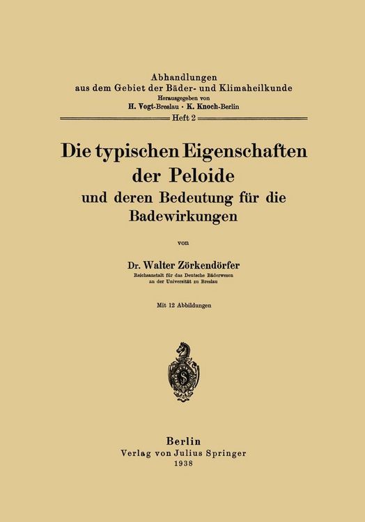 Produktbild: Die typischen Eigenschaften der Peloide und deren Bedeutung f&uuml;r die Badewirkungen