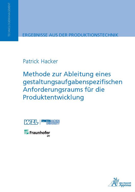Produktbild: Methode zur Ableitung eines gestaltungsaufgabenspezifischen Anforderungsraums f&uuml;r die Produktentwicklung