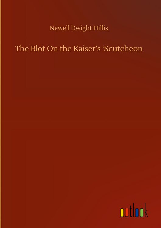 Produktbild: The Blot On the Kaiser's 'Scutcheon
