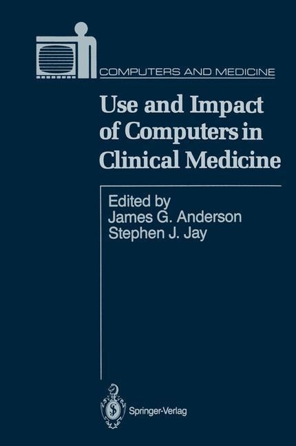 Produktbild: ANDERSON JAMES G.: Use and Impact of Computers in Clinical