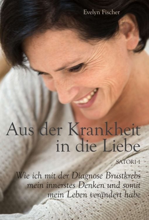 Produktbild: Aus der Krankheit in die Liebe