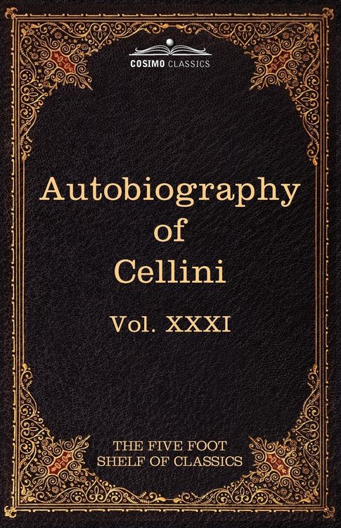 Produktbild: The Autobiography of Benvenuto Cellini