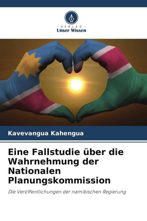 Produktbild: Eine Fallstudie &uuml;ber die Wahrnehmung der Nationalen Planungskommission