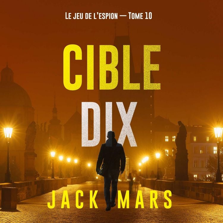 Produktbild: Cible dix (Le jeu de l'espion &mdash; Tome 10)