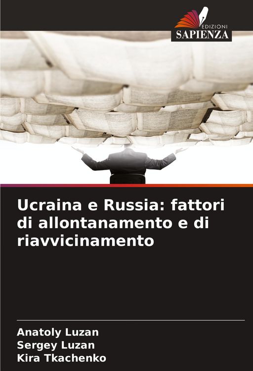 Produktbild: Ucraina e Russia: fattori di allontanamento e di riavvicinamento