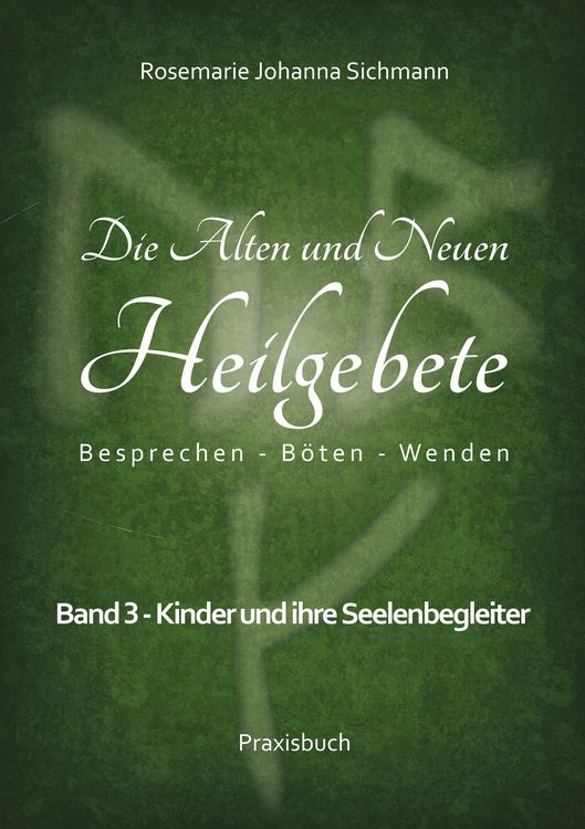 Produktbild: Die Alten und Neuen Heilgebete