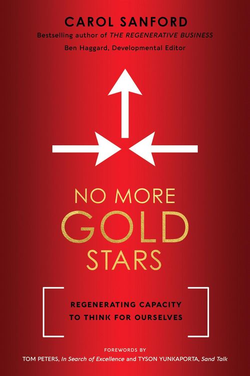 No More Gold Stars: Regenerating Capacity to Think for Ourselves