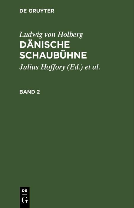 Produktbild: Ludwig von Holberg: D&auml;nische Schaub&uuml;hne. Band 2
