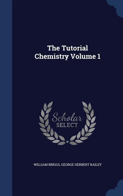 Produktbild: The Tutorial Chemistry Volume 1