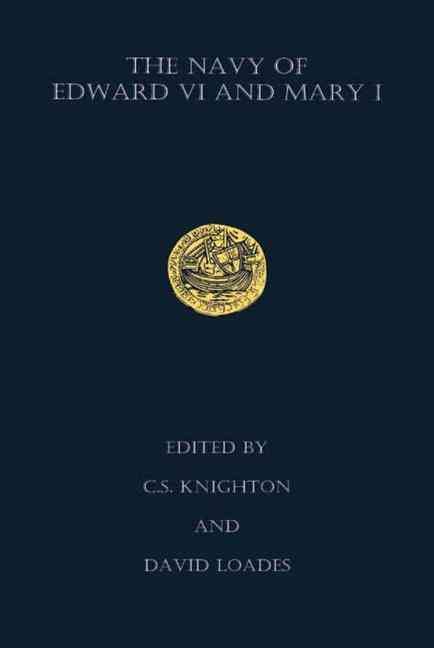 Produktbild: Knighton, D: The Navy of Edward VI and Mary I
