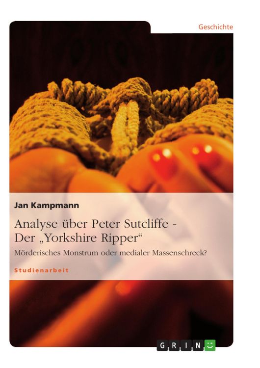 Produktbild: Analyse &uuml;ber Peter Sutcliffe - Der "Yorkshire Ripper"