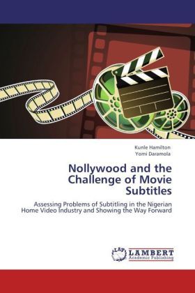 Produktbild: Hamilton, K: Nollywood and the Challenge of Movie Subtitles