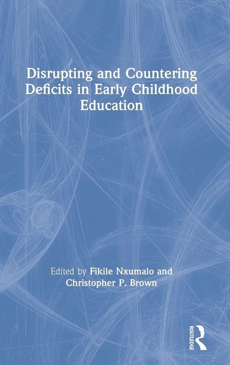 Produktbild: Disrupting and Countering Deficits in Early Childhood Education