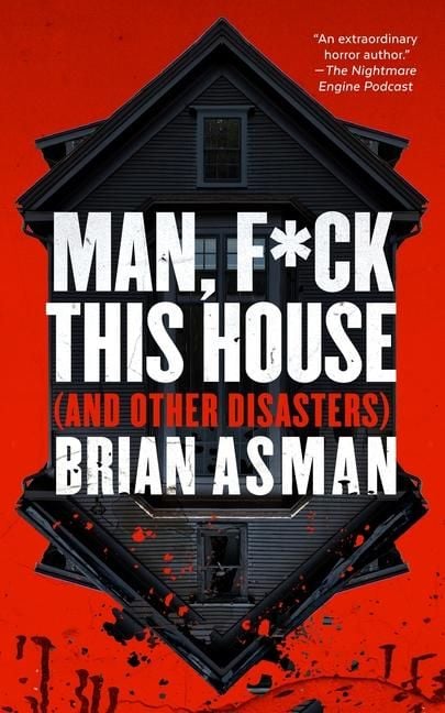 Produktbild: Man, F*ck This House (and Other Disasters)