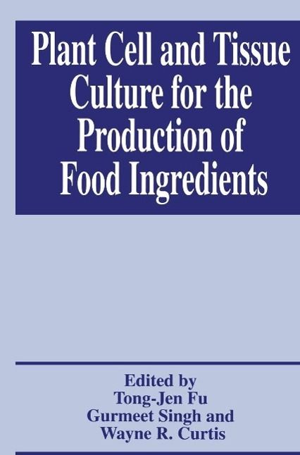 Produktbild: Plant Cell and Tissue Culture for the Production of Food Ingredients