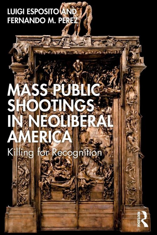 Produktbild: Mass Public Shootings in Neoliberal America