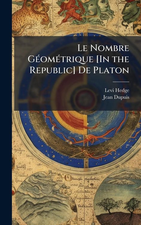 Produktbild: Le Nombre G&Atilde;(c)om&Atilde;(c)trique [In the Republic] De Platon