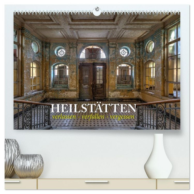 Produktbild: Heilst&auml;tten - verlassen und vergessen (hochwertiger Premium Wandkalender 2026 DIN A2 quer), Kunstdruck in Hochglanz