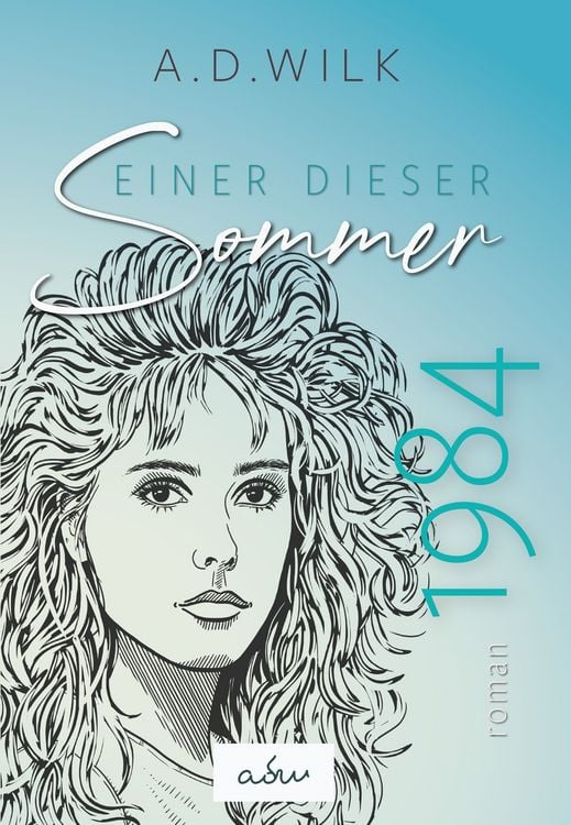 Produktbild: 1984. Einer dieser Sommer.