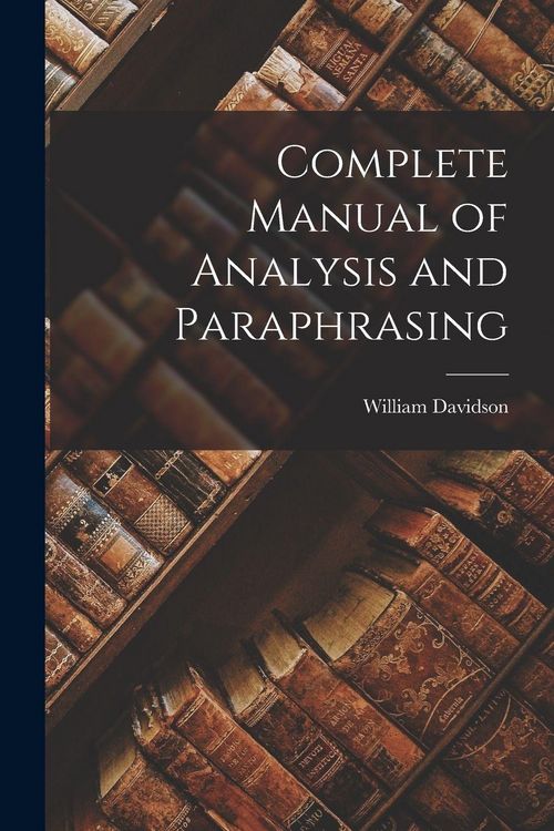 Produktbild: Complete Manual of Analysis and Paraphrasing