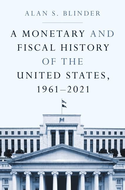 Produktbild: A Monetary and Fiscal History of the United States, 1961-2021
