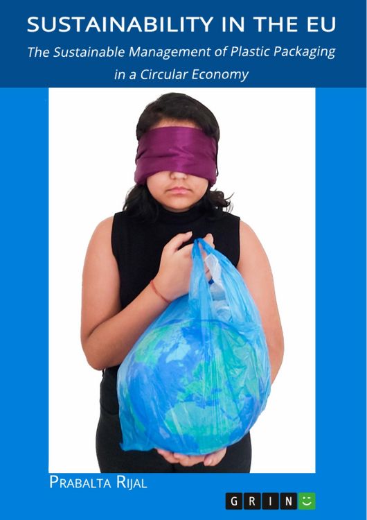 Produktbild: Sustainability in the EU. The Sustainable Management of Plastic Packaging in a Circular Economy
