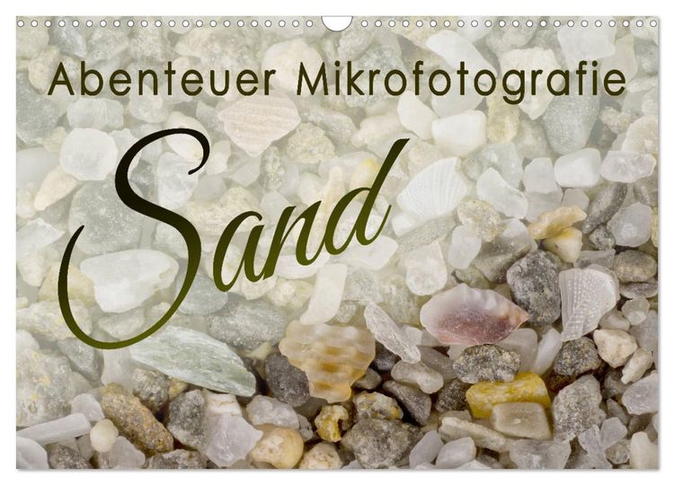 Produktbild: Abenteuer Mikrofotografie Sand (Wandkalender 2026 DIN A3 quer), CALVENDO Monatskalender