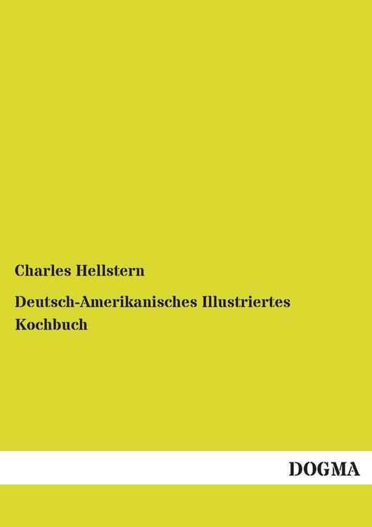 Produktbild: Deutsch-Amerikanisches Illustriertes Kochbuch