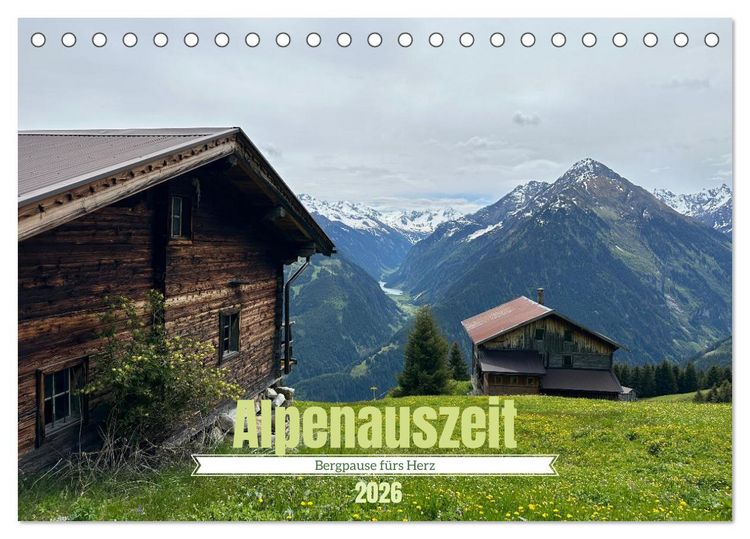 Produktbild: Alpenauszeit - Bergpause f&uuml;rs Herz (Tischkalender 2026 DIN A5 quer), CALVENDO Monatskalender