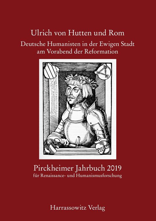 Produktbild: Pirckheimer Jahrbuch 33 (2019-2020): Ulrich von Hutten und Rom. Deutsche Humanisten in der Ewigen Stadt am Vorabend der Reformation