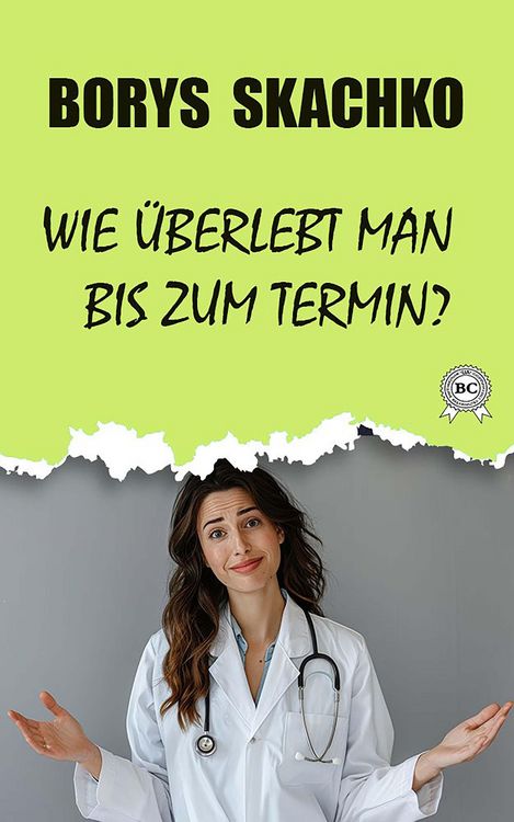 Produktbild: Wie &uuml;berlebt man bis zum Termin?