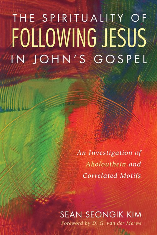 Produktbild: The Spirituality of Following Jesus in John's Gospel