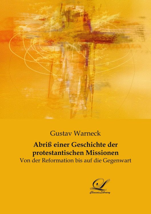 Produktbild: Abri&szlig; einer Geschichte der protestantischen Missionen