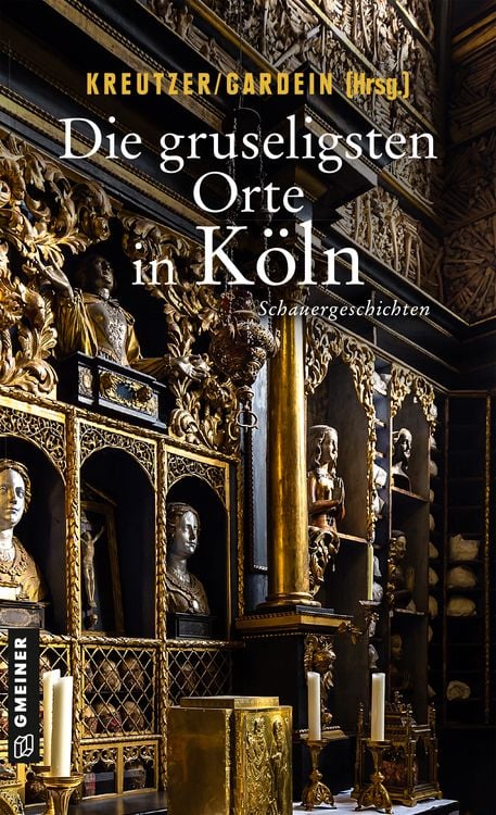 Produktbild: Die gruseligsten Orte in K&ouml;ln