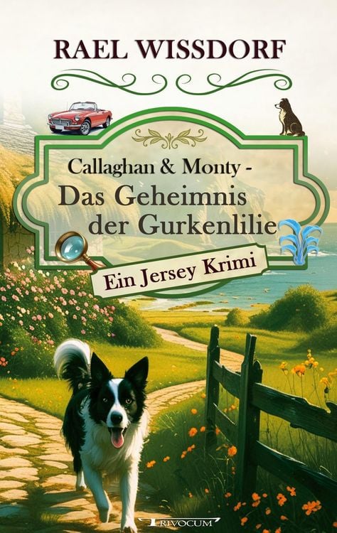 Produktbild: Callaghan & Monty - Das Geheimnis der Gurkenlilie