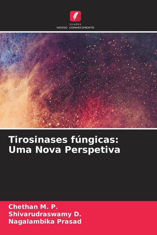 Produktbild: Tirosinases f&uacute;ngicas: Uma Nova Perspetiva